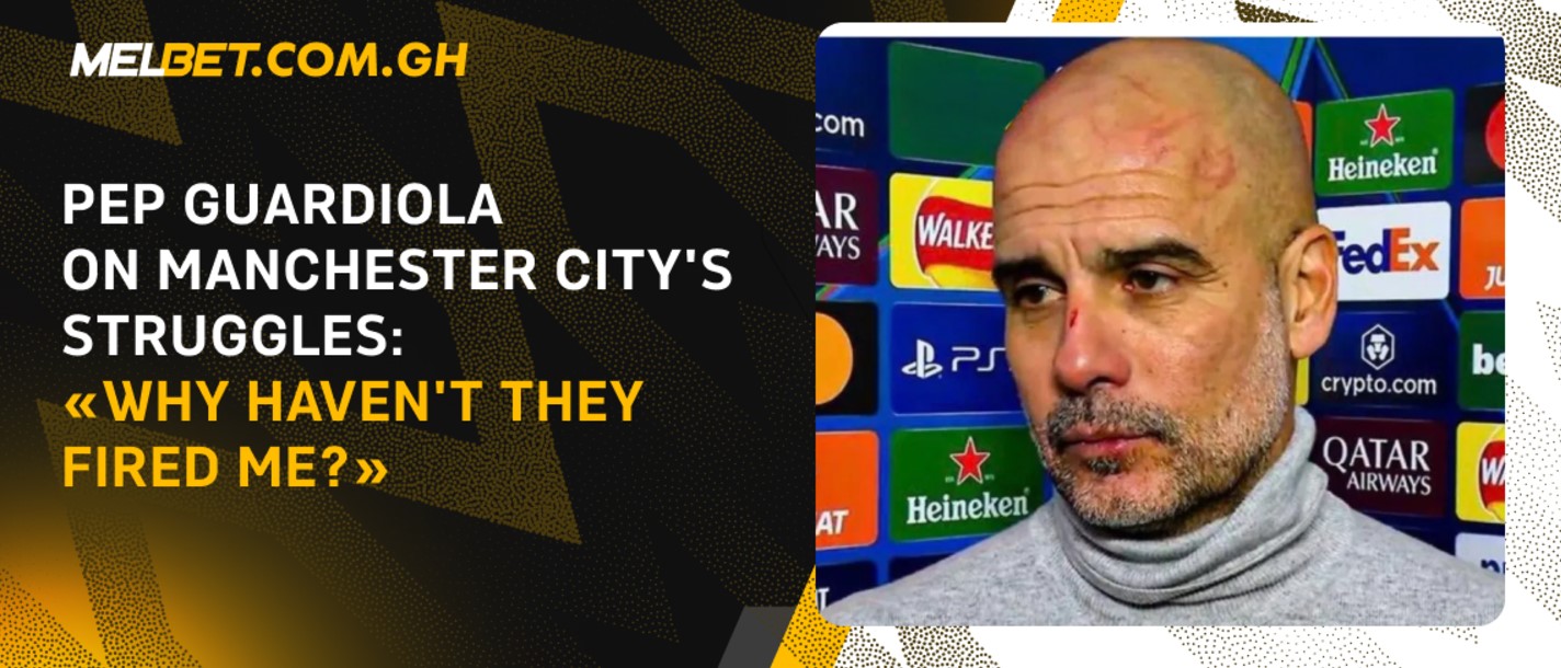 Pep Guardiola on Manchester City's Struggles: «Why Haven't They Fired Me?»