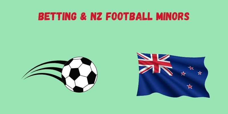 How Betting Could Influence Minor League Football In NZ?