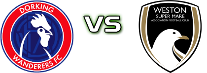 Dorking Wanderers - Weston Super Mare head to head game preview and prediction