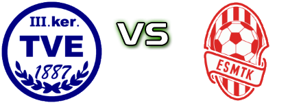 III. Kerületi TVE - ESMTK Spiel Prognosen und Statistiken