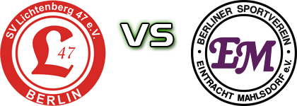 Lichtenberg 47 - Eintracht Mahlsdorf Spiel Prognosen und Statistiken