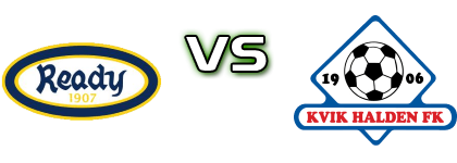 Ready - Kvik Halden Spiel Prognosen und Statistiken