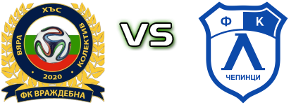 Vrazhdebna - Levski Chepintsi Spiel Prognosen und Statistiken Vrazhdebna - Levski Chepintsi Spiel Prognosen und Statistiken