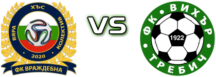 Vrazhdebna - Vihar (T) Spiel Prognosen und Statistiken