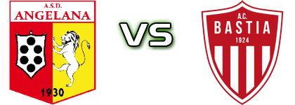 Angelana - Bastia Spiel Prognosen und Statistiken