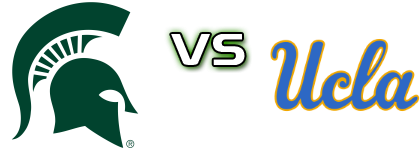 Michigan State Spartans - UCLA Bruins head to head game preview and prediction Michigan State Spartans - UCLA Bruins head to head game preview and prediction
