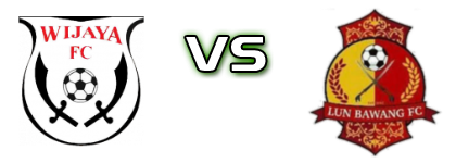 Wijaya  - Lun Bawang head to head game preview and prediction