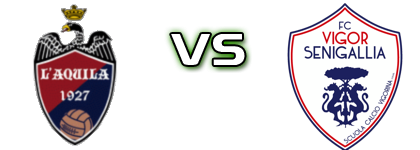 L'Aquila 1927 - Vigor Senigallia Spiel Prognosen und Statistiken L'Aquila 1927 - Vigor Senigallia Spiel Prognosen und Statistiken