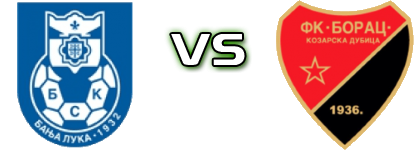 BSK - FK Borac Kozarska Dubica Statistiche e dettagli partita BSK - FK Borac Kozarska Dubica Statistiche e dettagli partita