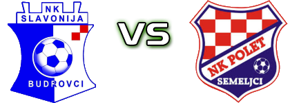 Slavonija Budrovci - Polet Semeljci head to head game preview and prediction