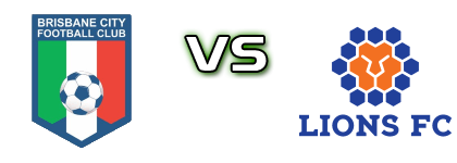 Brisbane City FC - Lions FC head to head game preview and prediction Brisbane City FC - Lions FC head to head game preview and prediction