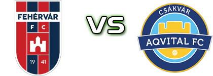 Fehérvár FC - Csákvár детайли и статистика Fehérvár FC - Csákvár детайли и статистика